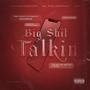 Big **** Talkin' (feat. Eli The Prophet & Lu9) [Explicit]