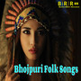 Bhojpuri Folk Songs