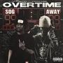 OVERTIME (feat. Bxndzup.chino) [Explicit]