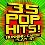 35 Pop Hits! Running + Cardio Playlist