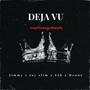 Deja Vu (feat. Big Yak, Henne & Jay Slim) [Explicit]