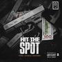 Hit The Spot (feat. KMoney) [Explicit]