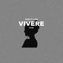 Vivere (Explicit)