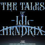 The Tales of Lil Hendrix (Explicit)
