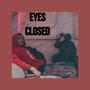 Eyes Closed (Explicit)