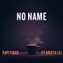 No Name (feat. Krista Lei)