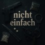 nicht einfach