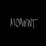 moment (feat. brtsh) [Explicit]