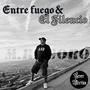 Entre fuego y el silencio (feat. Mr Coro) [Explicit]