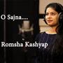 O Sajna by Romsha Kashyap