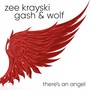 There's an Angel (feat. Gash & Wolf)