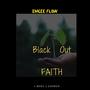 Black Out Faith (Freestyle)