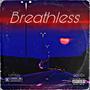 Breathless (feat. Sosa2x) [Explicit]