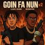 Goin Fa Nun v.2 (feat. ROD3x) [Explicit]