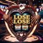 Lose Lose
