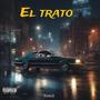 El Trato (Explicit)