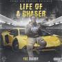 Life of a Chaser (Explicit)