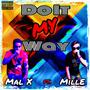 Do It My Way (feat. MillE) [Explicit]