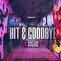 Hit & goodbye (Explicit)