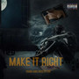 Make It Right (Explicit)