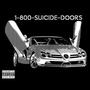 1-800-SUICIDE-DOORS (Explicit)