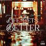 Life Gets Better (Explicit)