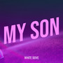 My Son (Explicit)