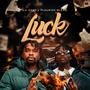 LUCK (feat. FLOURISH BLAKQ) [Explicit]