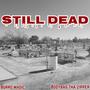 Still Dead (Explicit)