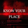 Know Your Place (Explicit)