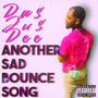 Another Sad Bounce Song (Explicit)