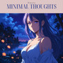 minimal thoughts
