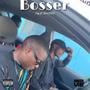 Bosser (feat. Ody) [Explicit]