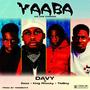 YAABA (We are coming) (feat. King Rhocky, TleBoy & Zeze) [Explicit]