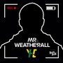 Mr. Weatherall (Slowed Down) [Explicit]