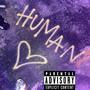 HUMAN HEARTS (Explicit)