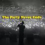 The Party Never Ends (Explicit)