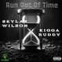 Run Out Of Time (Explicit)