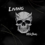 Livin Wr3ng (Explicit)