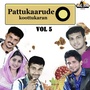 Pattukaarude Koottukaran, Vol. 5