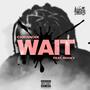 Wait (feat. L2X Rocky) [Explicit]