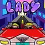 LADY (feat. Diegx) [Explicit]
