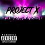 Project X (feat. Qualy B) [Explicit]