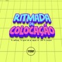 Ritmada Da Colocação (Explicit)