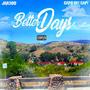 Better Days (feat. Capo Dei Capi) [Explicit]