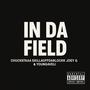 In Da Field (feat. Ekillaoffdablock, Joey G & Youngaveli) [Explicit]
