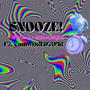 SNOOZE! (feat. CamWORLDTOUR) [Explicit]