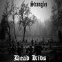 Dead Kids (Explicit)