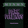 Dark Feelings (Explicit)