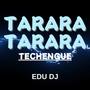 Tarara Tarara (Techengue)